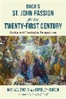Michael Fuchs, Michael Jenson Fuchs, Fuchs Michael, Bradley Jenson - Bach's St. John Passion for the Twenty-First Century