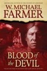 W. Michael Farmer - Blood of the Devil
