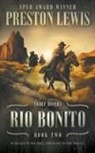 Preston Lewis - Rio Bonito: Three Rivers Book Two: Historical Western Series