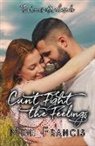Mimi Francis - Can't Fight The Feelings
