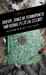 Peter C. Little, Little Peter C. - Critical Zones of Technopower and Global Political Ecology