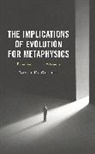 David H. Gordon - Implications of Evolution for Metaphysics