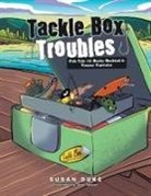 Susan Duke - Tackle Box Troubles