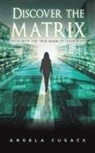 Angela Cusack - Discover the Matrix