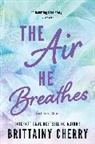 Brittainy Cherry, Cherry Brittainy - The Air He Breathes