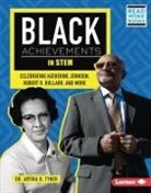Artika R Tyner, Artika R. Tyner - Black Achievements in Stem