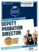National Learning Corporation - Deputy Probation Director (C-2263): Passbooks Study Guide
