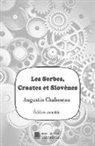 Augustin Chaboseau, Édition Mon Autre Librairie - Les Serbes, Croates et Slovènes