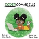 Alison Haenlin, Seema Haider, Josee Juneau - Coder Comme Elle