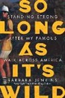 Barbara Jenkins - So Long as It's Wild