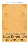 Jeffrey Hopkins - Tsong-kha-pa's Final Exposition of Wisdom