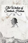 Liese A Sherwood-Fabre, Liese A. Sherwood-Fabre - The Wisdom of Sherlock Holmes