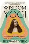 Rizwan Virk - Wisdom of a Yogi