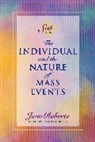 Jane Roberts - The Individual and the Nature of Mass Events