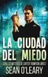 Sean O'Leary - La Ciudad del Miedo