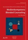 Gina Camenzind, Martina Hörmann, Minn Silfverberg, Minnie Silfverberg - Medienkompetenz Blended Counseling