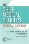 Mark D. Olszyk - The Chief Medical Officer's Essential Guidebook