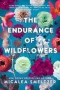 Micalea Smeltzer - Endurance of Wildflowers