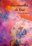 Bianca Di Rocco - Des nouvelles de Rose