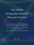 J. E. Andersen - The Infinite Holographic Quantum Physical Universe!