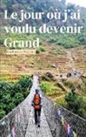 Guillaume Régnier - Le jour où j'ai voulu devenir grand