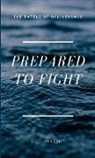 Bill Vincent - Prepared to Fight