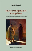 Leo N Tolstoi, Leo N. Tolstoi, Peter Bürger - Kurze Darlegung des Evangelium