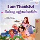 Shelley Admont, Kidkiddos Books - I am Thankful (English Spanish Bilingual Children's Book)
