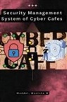 Maddel M Manisha - Security Management System of Cyber Cafes