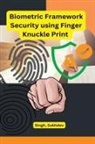 Singh Sukhdev - Biometric Framework Security using Finger Knuckle Print