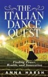 Anna Harsh - The Italian Dance Quest