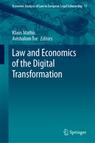 Klaus Mathis, Tor, Avishalom Tor - Law and Economics of the Digital Transformation