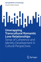 Claude-Hélène Mayer - Unwrapping Transcultural Romantic Love Relationships