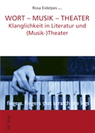 Rosa Eidelpes - WORT - MUSIK - THEATER