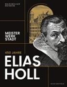 Christof Trepesch, Christoph Emmendörffer, Trepesch, Christof Trepesch - 450 Jahre Elias Holl (1573-1646)
