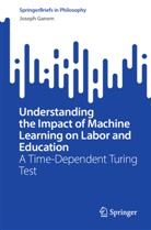 Joseph Ganem - Understanding the Impact of Machine Learning on Labor and Education