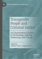 Dwyer, Angela Dwyer, Heather Panter - Transgender People and Criminal Justice