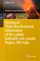 Michael George Petterson - Himalayan Thick-Skin Basement Deformation of the Ladakh Batholith, Leh-Ladakh Region, NW India
