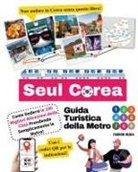 Fandom Media - Guida Turistica della Metro di Seul Corea - Come Godersi le 100 Migliori Attrezioni della Città Prendendo Semplicemente la Metro!