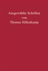 Kai Cornelius, Cornelius (Prof. Dr.), Kai Cornelius (Prof. Dr.), Brigitte Tag, Tag (Prof. Dr.), Brigitte Tag (Prof. Dr.) - Ausgewählte Schriften von Thomas Hillenkamp