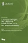 Paula Alexandra Silva - Advances in Tangible and Embodied Interaction for Virtual and Augmented Reality