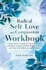 Don Barlow - Radical Self Love and Compassion Workbook