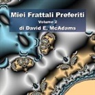 David E. McAdams - Miei Frattali Preferiti