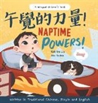 Katrina Liu, Afa Tazkia - Naptime Powers! (Discovering the joy of bedtime) Written in Traditional Chinese, English and Pinyin