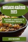 Luis Navarro - Mosaico Asiático 2023