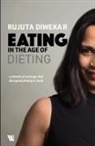 Rujuta Diwekar - Eating In The Age Of Dieting