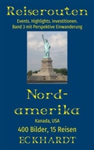 Bernd H Eckhardt, Bernd H. Eckhardt, Cornelia Eckhardt - Nordamerika: Kanada, USA