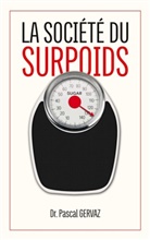Pascal Gervaz - La société du surpoids