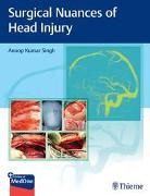 Anoop Singh - Surgical Nuances of Head Injury