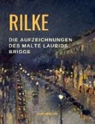 Rainer Maria Rilke - Die Aufzeichnungen des Malte Laurids Brigge